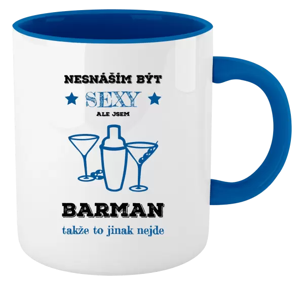 Hrnek Nesnáším být sexy, ale jsem barman