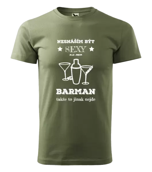 Pánské tričko Nesnáším být sexy, ale jsem barman