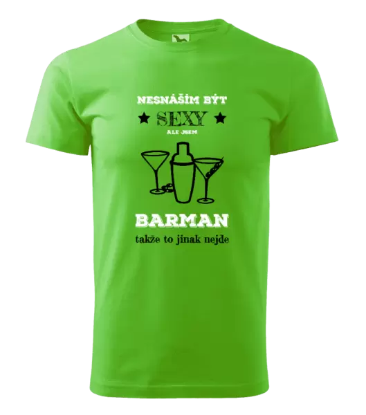 Pánské tričko Nesnáším být sexy, ale jsem barman