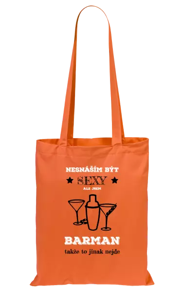 Látková taška Nesnáším být sexy, ale jsem barman