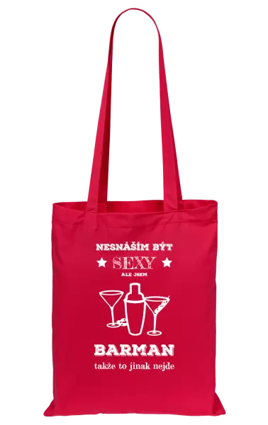 Látková taška Nesnáším být sexy, ale jsem barman