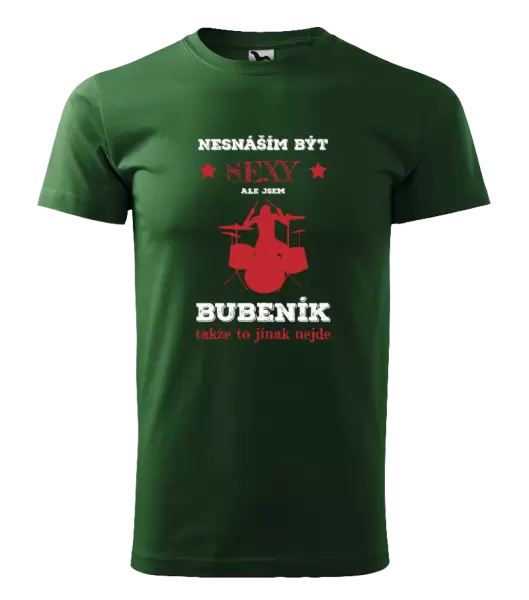 Pánské tričko Nesnáším být sexy, ale jsem bubeník