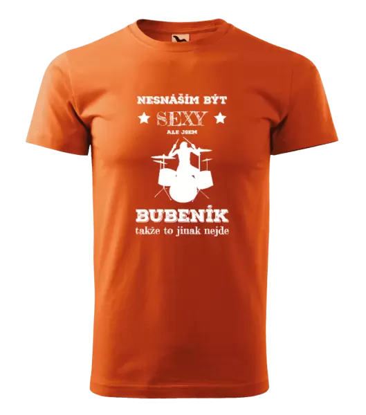 Pánské tričko Nesnáším být sexy, ale jsem bubeník