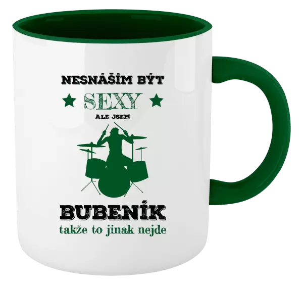 Hrnek Nesnáším být sexy, ale jsem bubeník