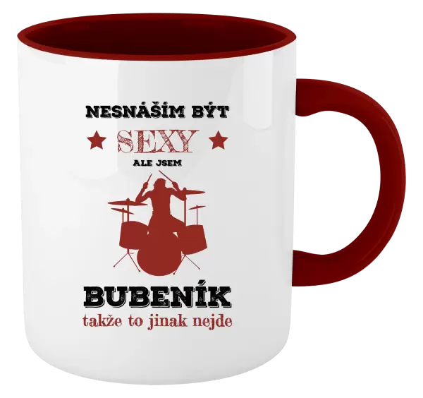 Hrnek Nesnáším být sexy, ale jsem bubeník