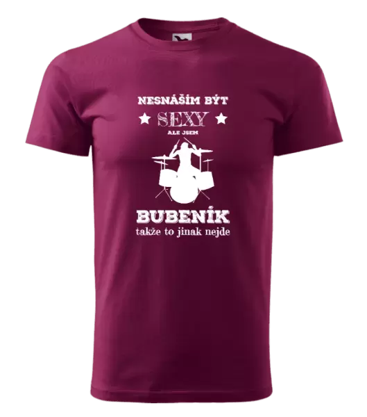 Pánské tričko Nesnáším být sexy, ale jsem bubeník