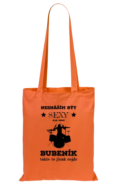 Látková taška Nesnáším být sexy, ale jsem bubeník