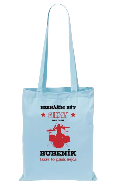 Látková taška Nesnáším být sexy, ale jsem bubeník
