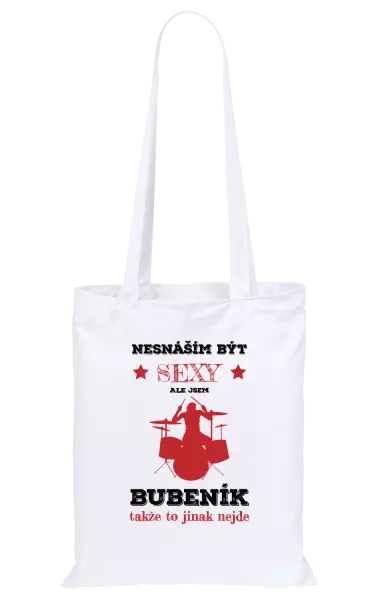 Látková taška Nesnáším být sexy, ale jsem bubeník