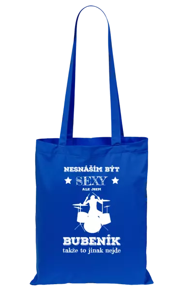 Látková taška Nesnáším být sexy, ale jsem bubeník
