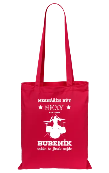 Látková taška Nesnáším být sexy, ale jsem bubeník