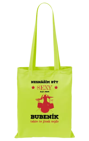 Látková taška Nesnáším být sexy, ale jsem bubeník