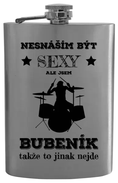 Placatka Nesnáším být sexy, ale jsem bubeník
