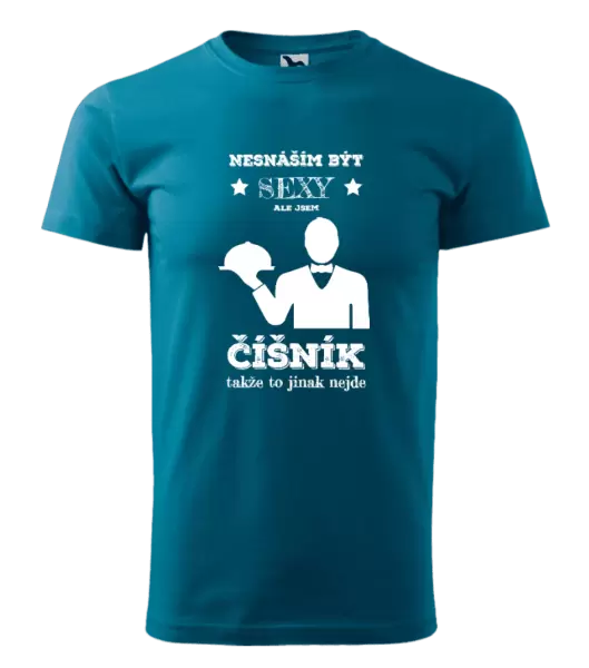 Pánské tričko Nesnáším být sexy, ale jsem číšník