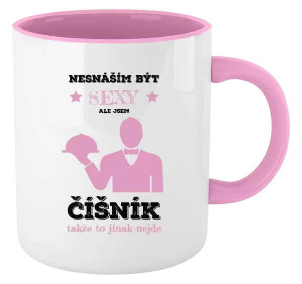 Hrnek Nesnáším být sexy, ale jsem číšník