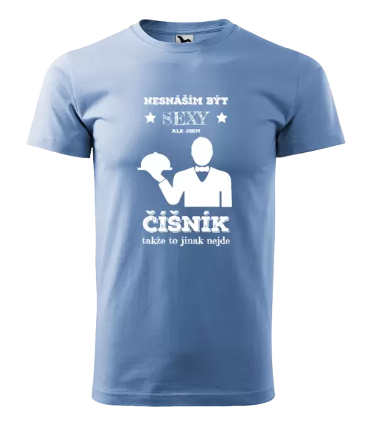 Pánské tričko Nesnáším být sexy, ale jsem číšník