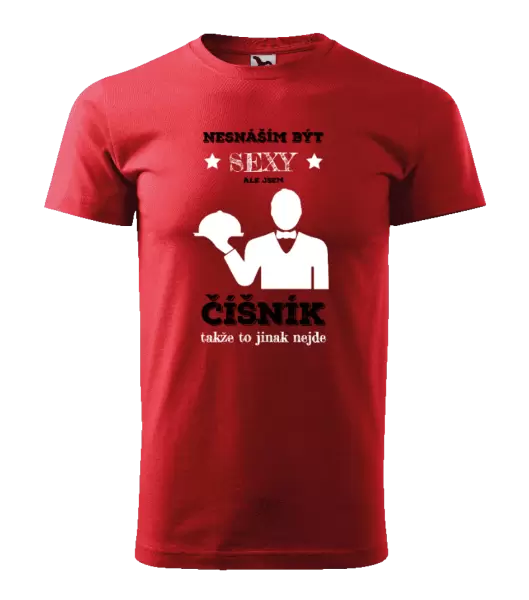 Pánské tričko Nesnáším být sexy, ale jsem číšník