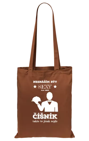 Látková taška Nesnáším být sexy, ale jsem číšník