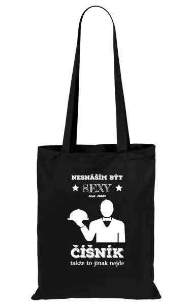 Látková taška Nesnáším být sexy, ale jsem číšník