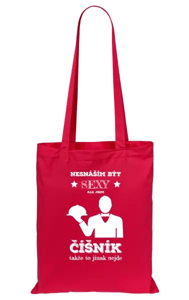 Látková taška Nesnáším být sexy, ale jsem číšník