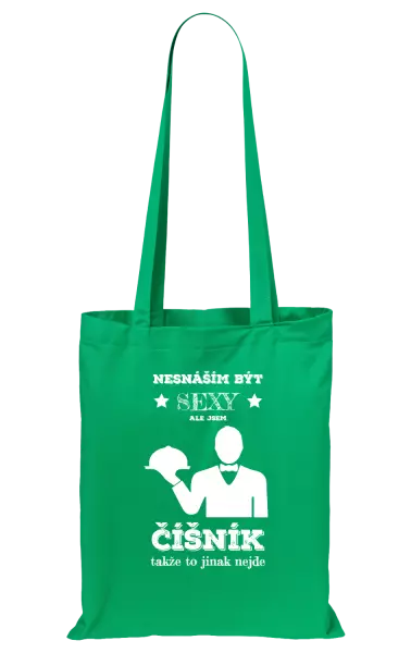 Látková taška Nesnáším být sexy, ale jsem číšník
