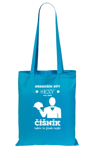 Látková taška Nesnáším být sexy, ale jsem číšník