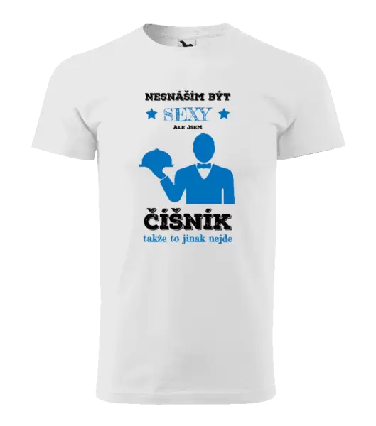 Pánské tričko Nesnáším být sexy, ale jsem číšník