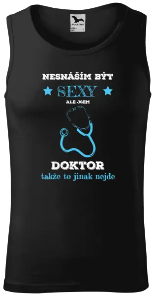 Pánské tílko Nesnáším být sexy, ale jsem doktor