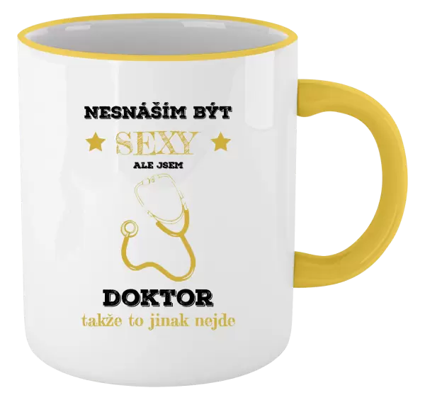 Hrnek Nesnáším být sexy, ale jsem doktor