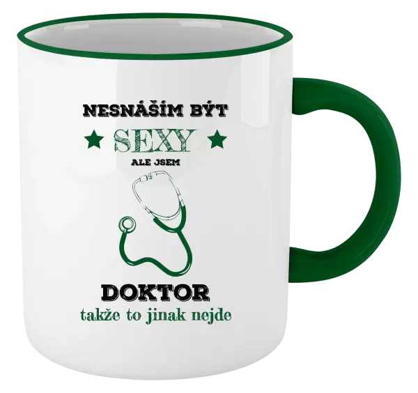 Hrnek Nesnáším být sexy, ale jsem doktor