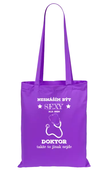 Látková taška Nesnáším být sexy, ale jsem doktor