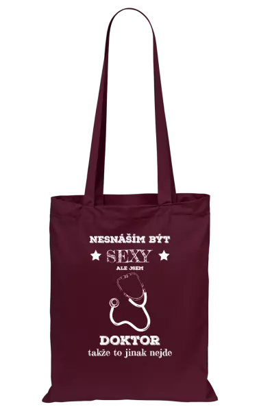 Látková taška Nesnáším být sexy, ale jsem doktor