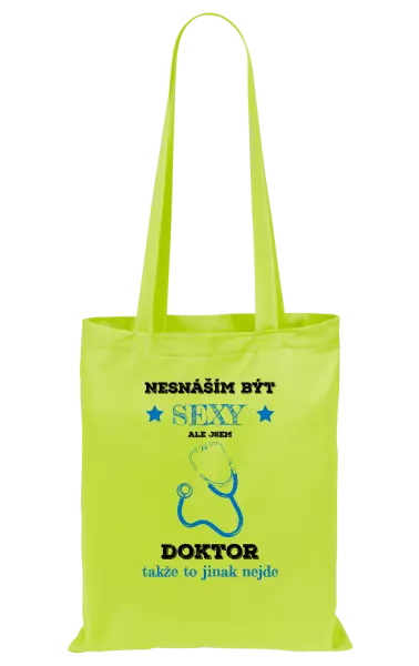Látková taška Nesnáším být sexy, ale jsem doktor