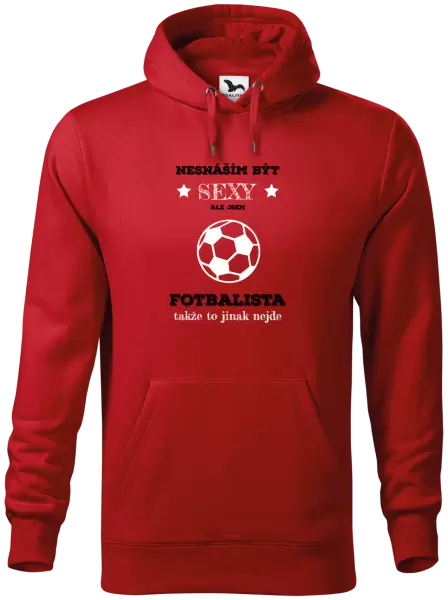 Pánská mikina Nesnáším být sexy, ale jsem fotbalista