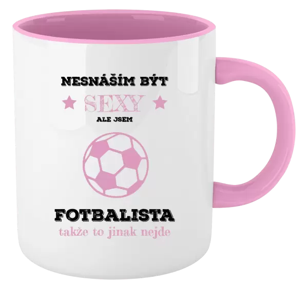Hrnek Nesnáším být sexy, ale jsem fotbalista