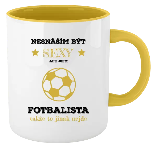 Hrnek Nesnáším být sexy, ale jsem fotbalista