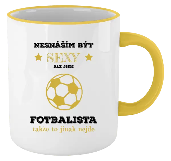 Hrnek Nesnáším být sexy, ale jsem fotbalista
