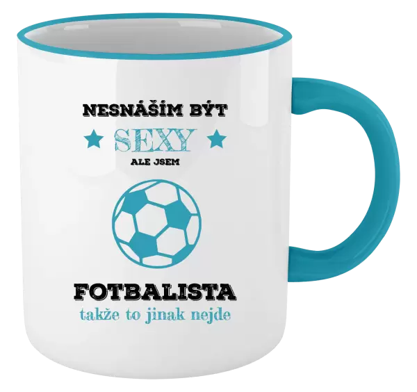 Hrnek Nesnáším být sexy, ale jsem fotbalista
