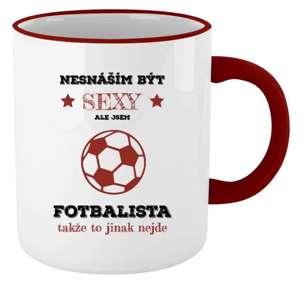 Hrnek Nesnáším být sexy, ale jsem fotbalista