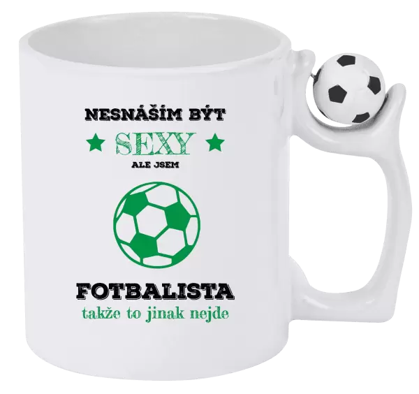 Hrnek Nesnáším být sexy, ale jsem fotbalista