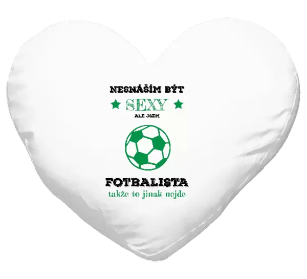 Polštář Nesnáším být sexy, ale jsem fotbalista