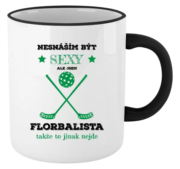 Hrnek Nesnáším být sexy, ale jsem florbalista