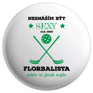 Placka Nesnáším být sexy, ale jsem florbalista