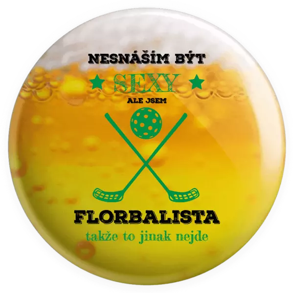 Placka Nesnáším být sexy, ale jsem florbalista