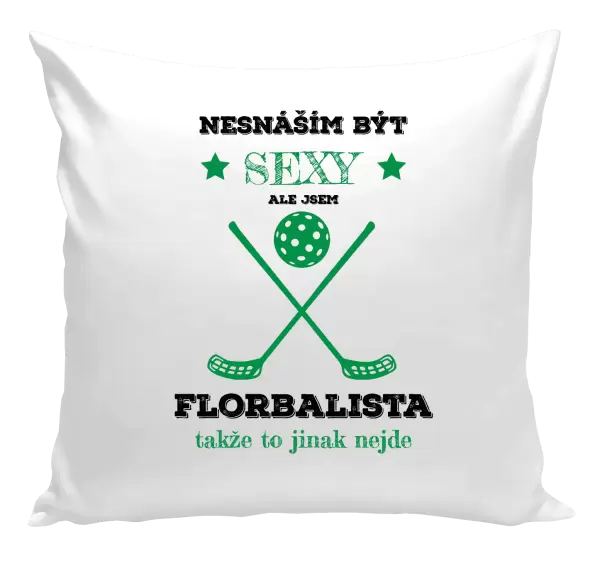 Polštář Nesnáším být sexy, ale jsem florbalista