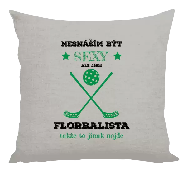 Polštář Nesnáším být sexy, ale jsem florbalista