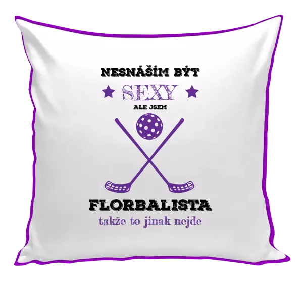 Polštář Nesnáším být sexy, ale jsem florbalista