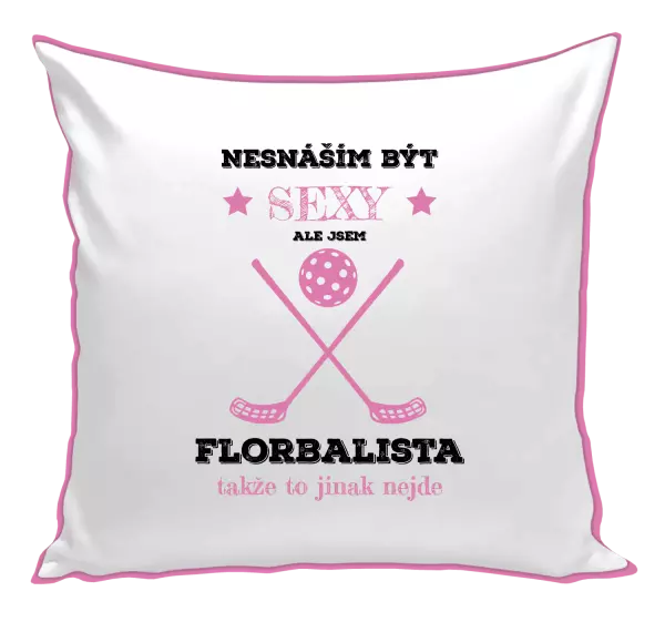 Polštář Nesnáším být sexy, ale jsem florbalista