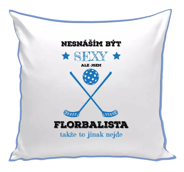 Polštář Nesnáším být sexy, ale jsem florbalista