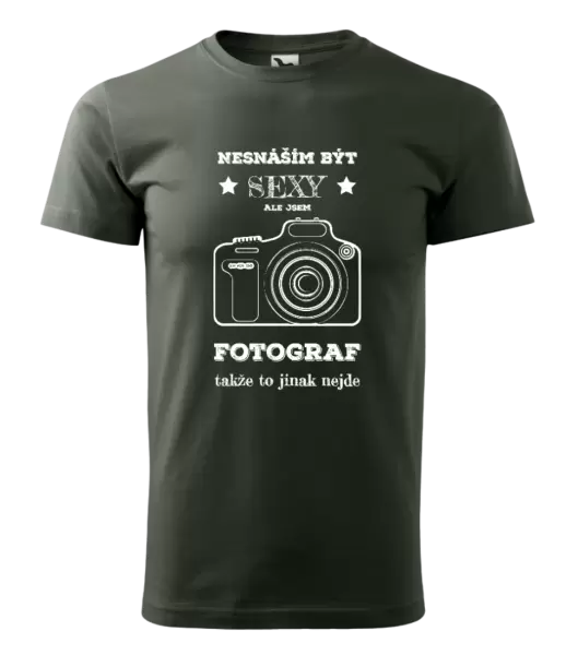 Pánské tričko Nesnáším být sexy, ale jsem fotograf